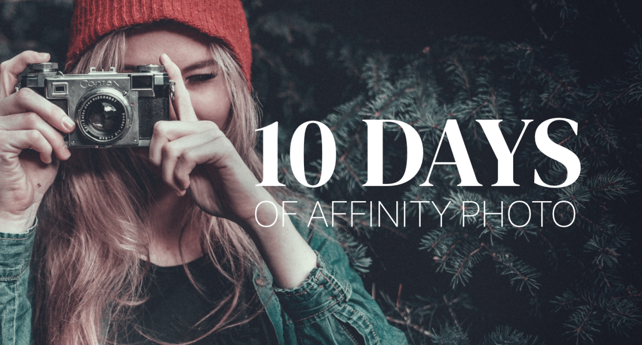 10 days of Affinity Photo challenge